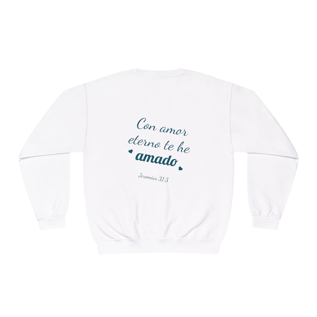 Crewneck Sweatshirt — 'Con amor eterno te he amado'