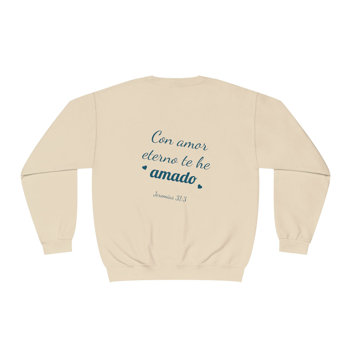 Crewneck Sweatshirt — 'Con amor eterno te he amado'