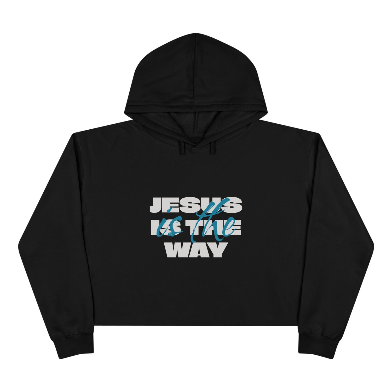 Crop Hoodie — Jesus Is the Way