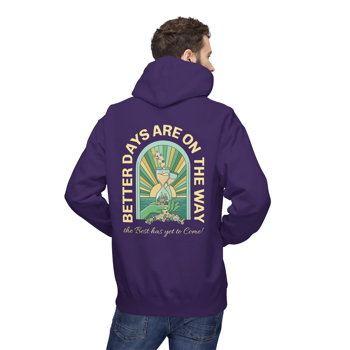 Better Days Are On The Way Hoodie