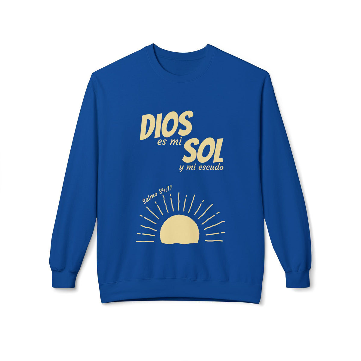 Dios Es Mi Sol Crewneck Sweatshirt
