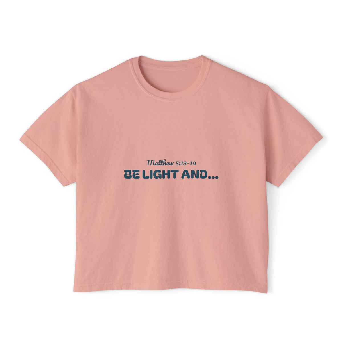 Women's Boxy Tee - 'Be light and salt'