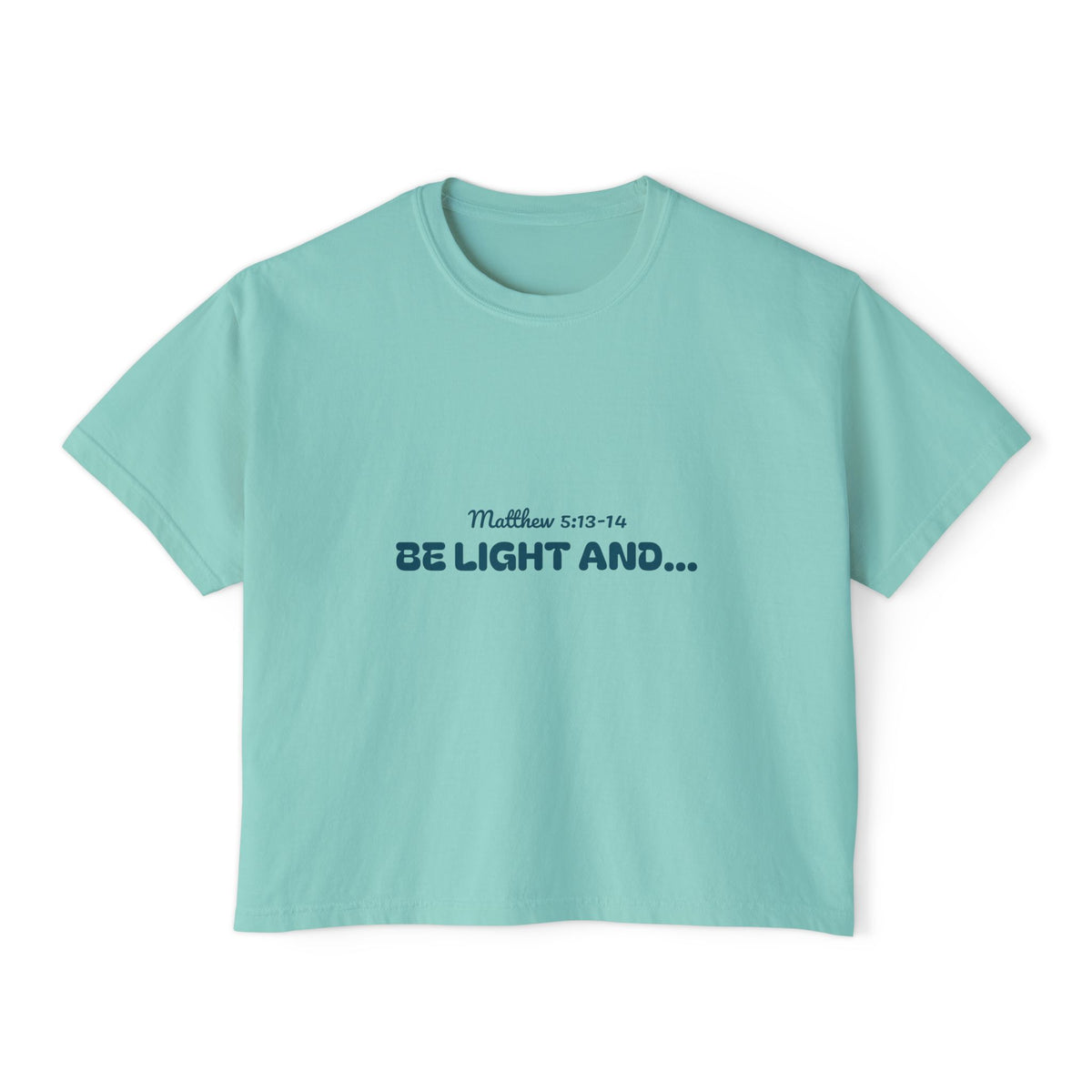 Women's Boxy Tee - 'Be light and salt'