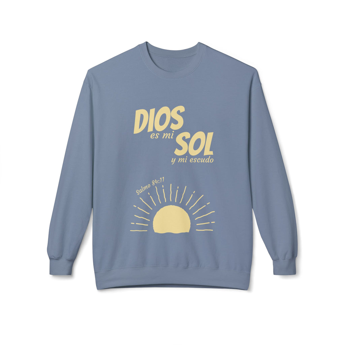 Dios Es Mi Sol Crewneck Sweatshirt