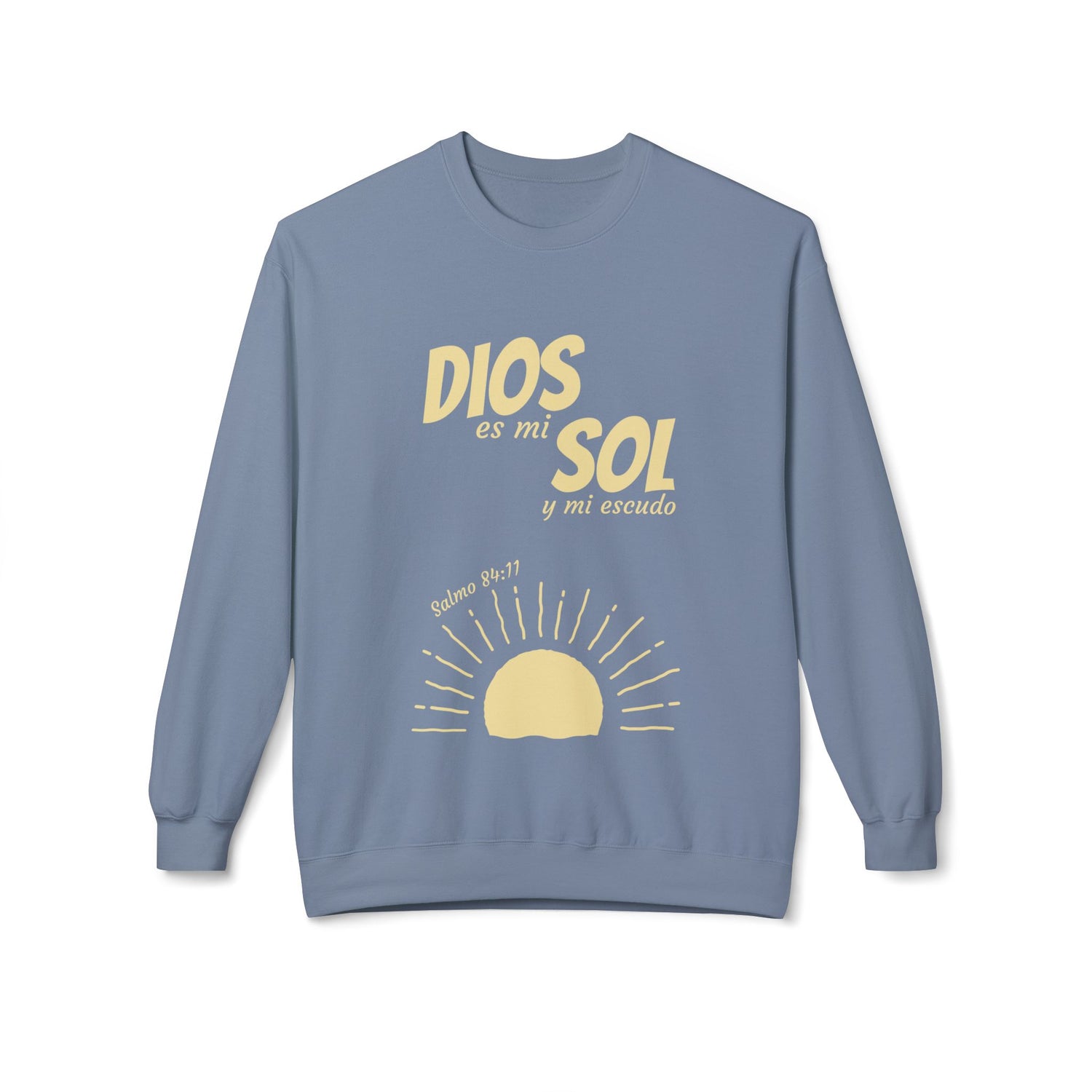 Dios Es Mi Sol Crewneck Sweatshirt