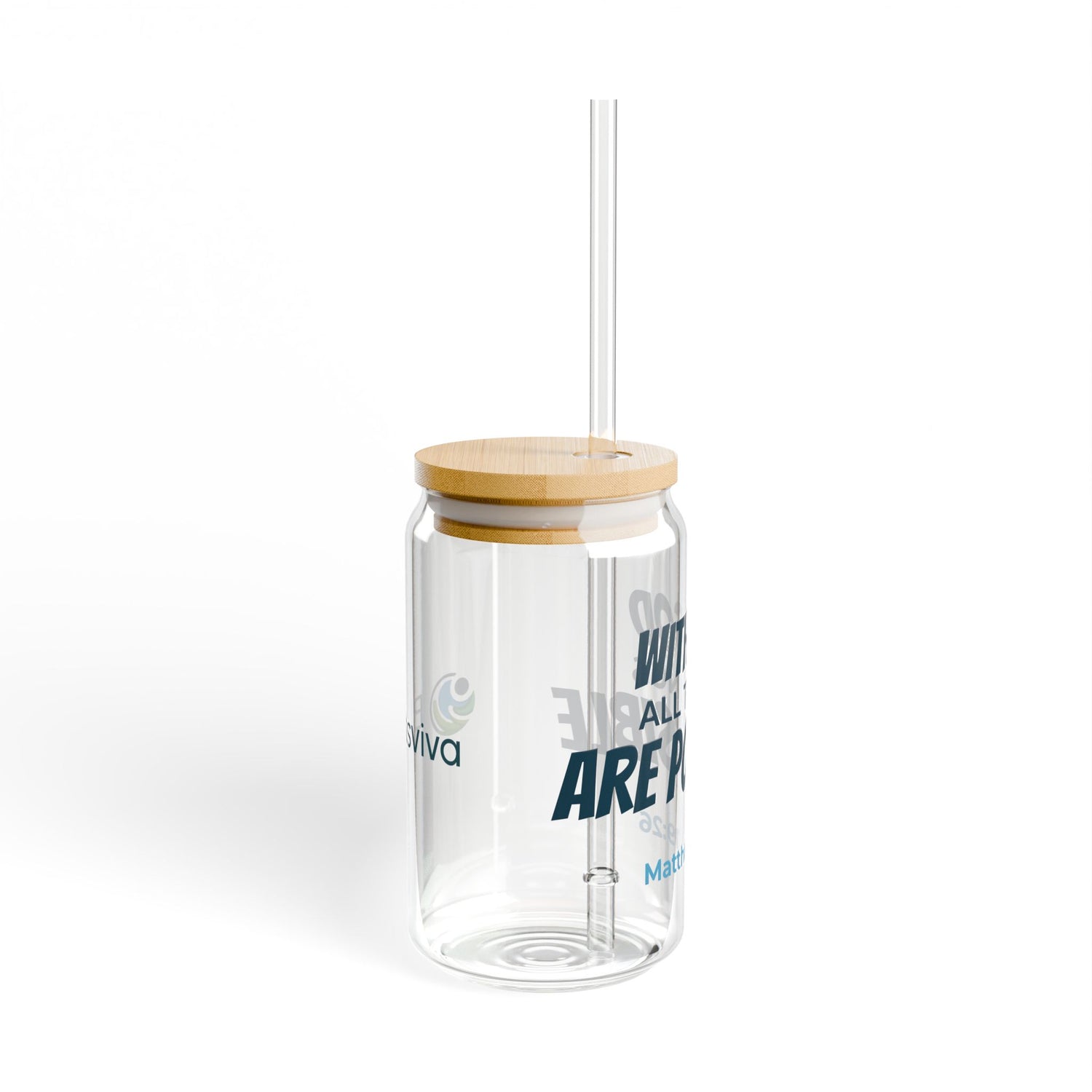 Glass Sipper — "With God all things are possible" Matthew 19:26 (16oz)