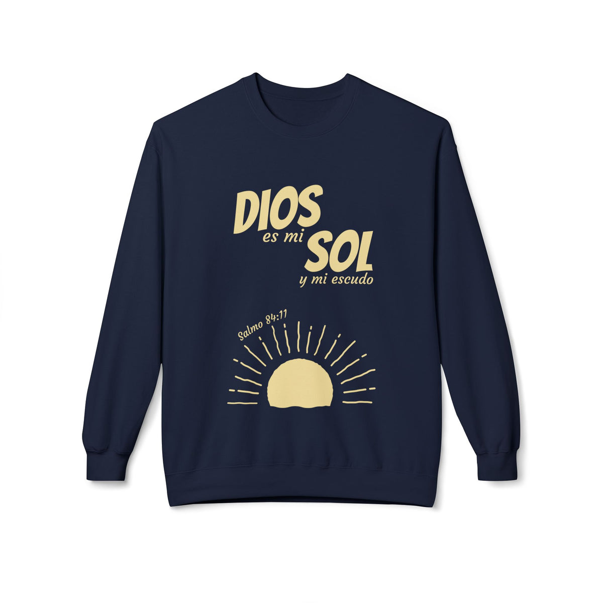 Dios Es Mi Sol Crewneck Sweatshirt