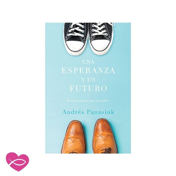 Una Esperanza y un Futuro