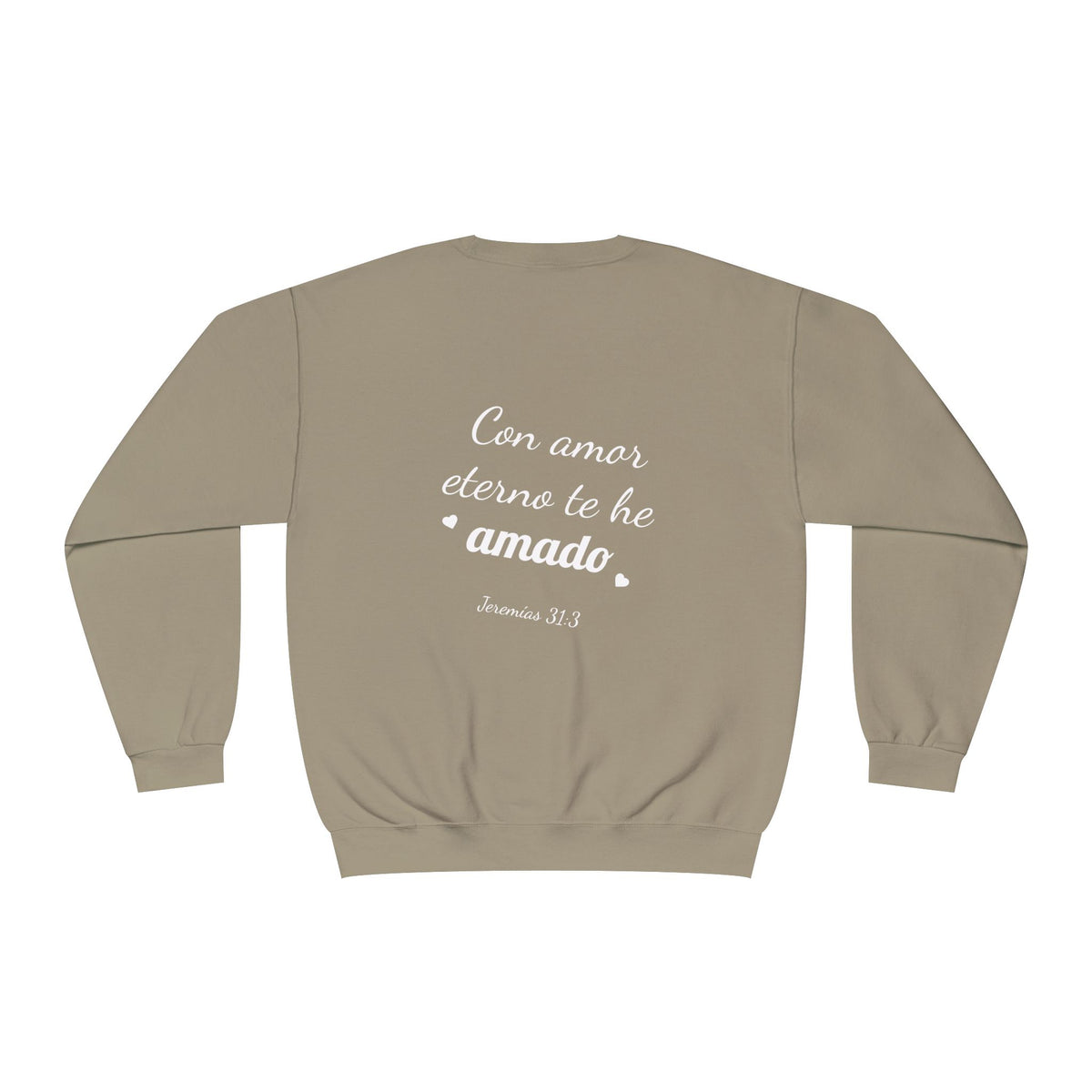Crewneck Sweatshirt — 'Con amor eterno te he amado'