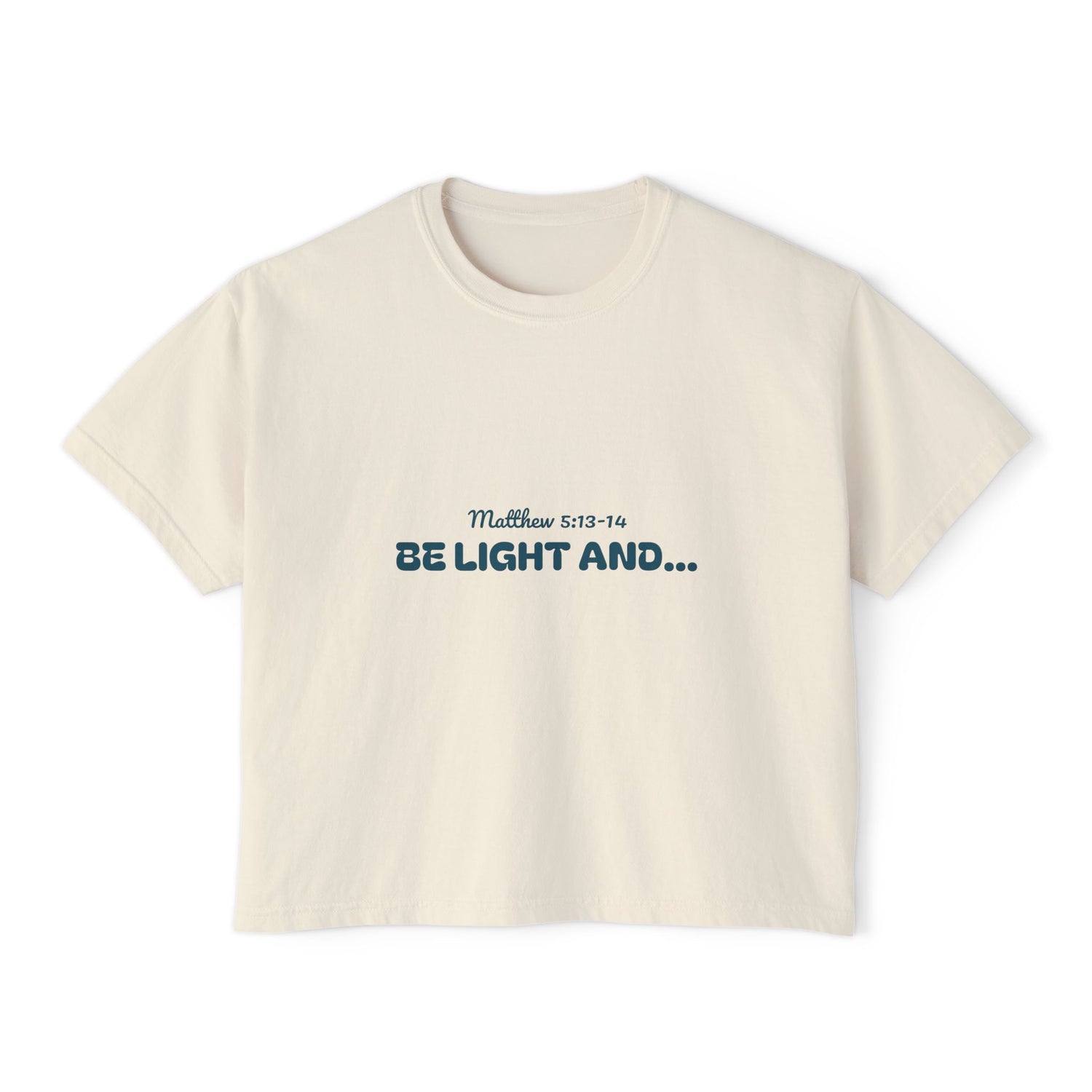 Women's Boxy Tee - 'Be light and salt'