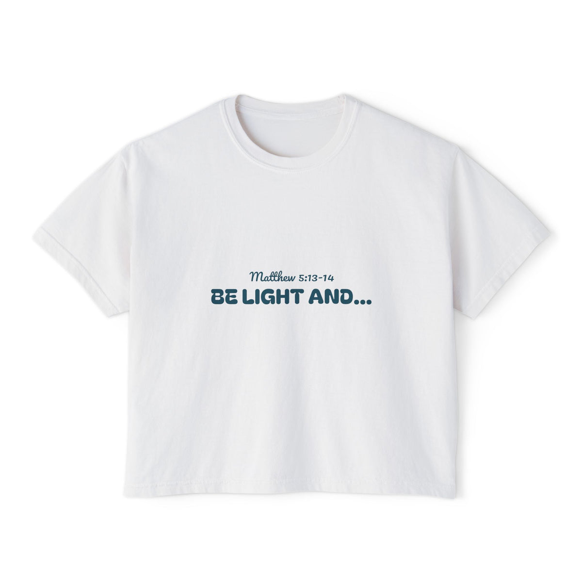 Women's Boxy Tee - 'Be light and salt'