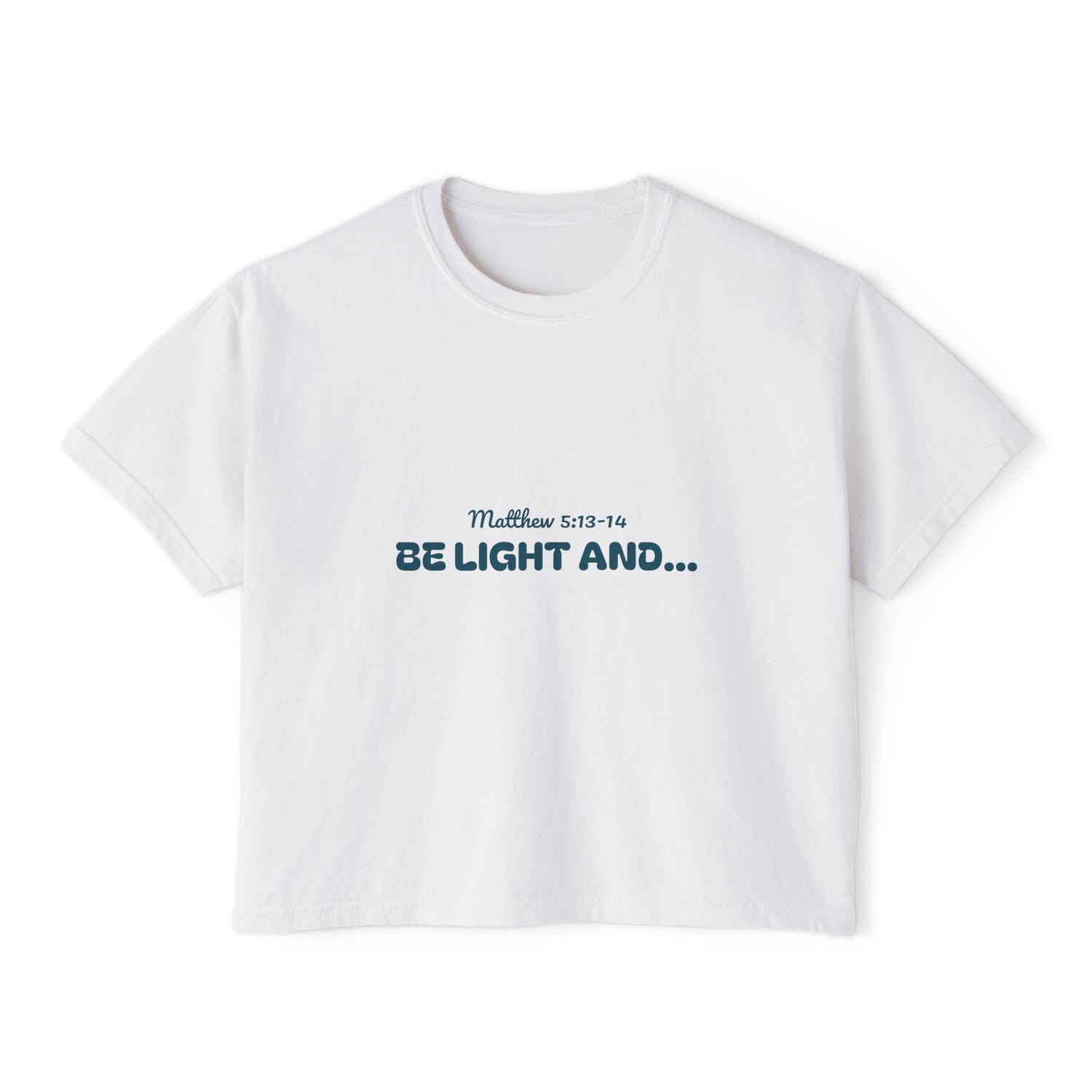 Women's Boxy Tee - 'Be light and salt'