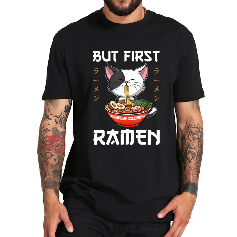 “But First Ramen” Graphic T-Shirt
