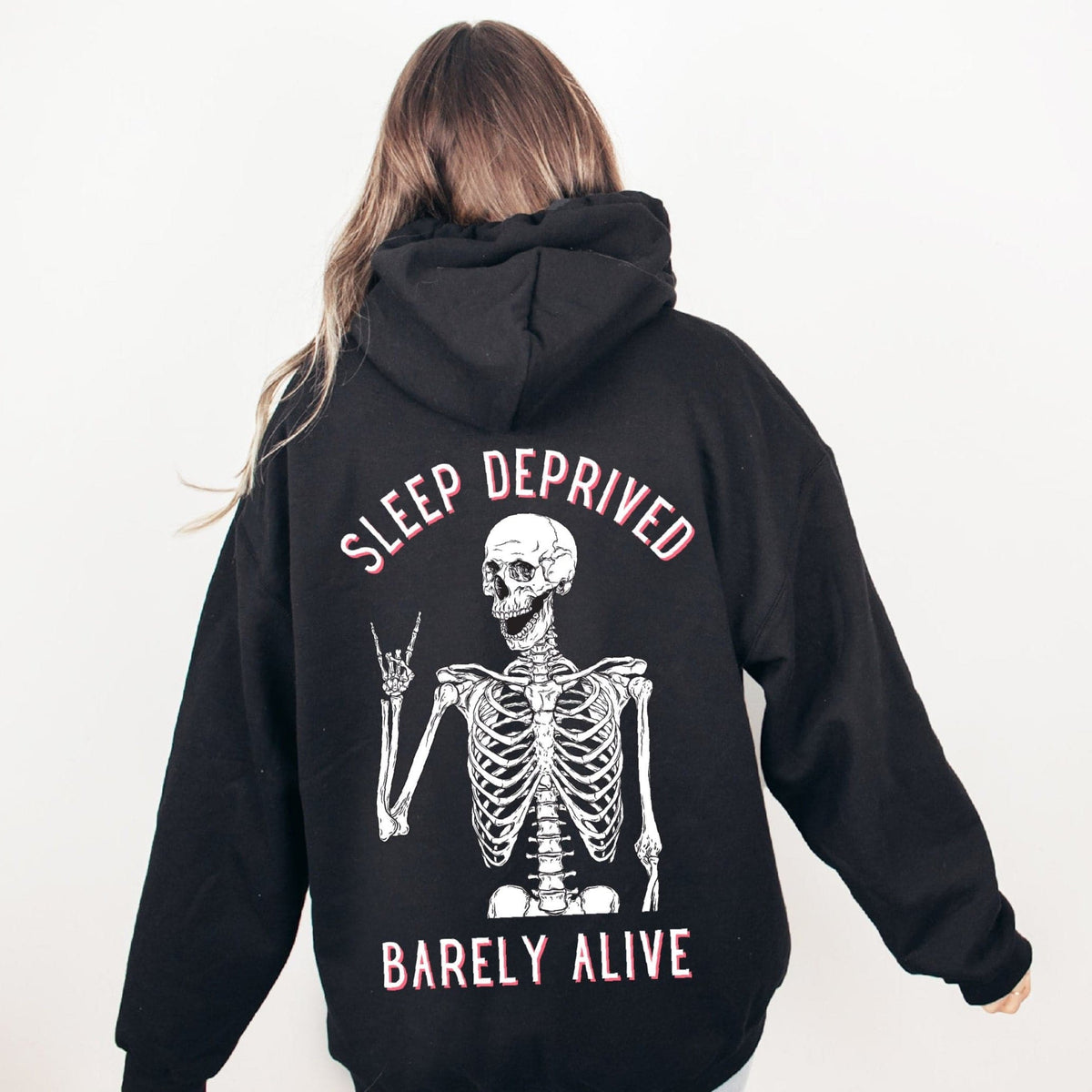 Sleep Deprived Barely Alive Hoodie