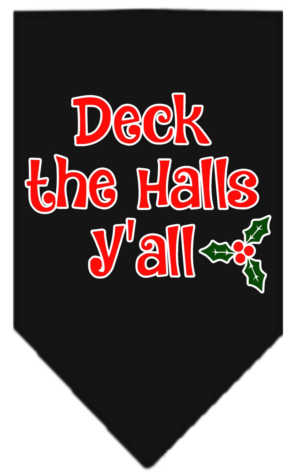 Bandana navideña para mascotas y perros serigrafiada con la frase "Deck The Halls Y'all"