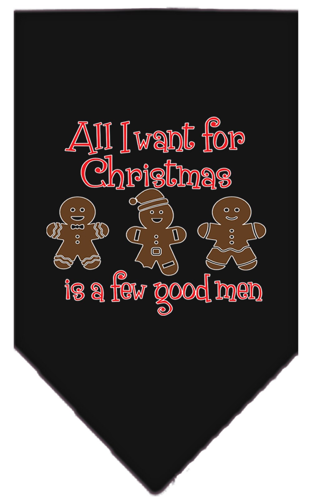 Bandana navideña para mascotas y perros con la frase "Solo quiero unos cuantos hombres buenos para Navidad".